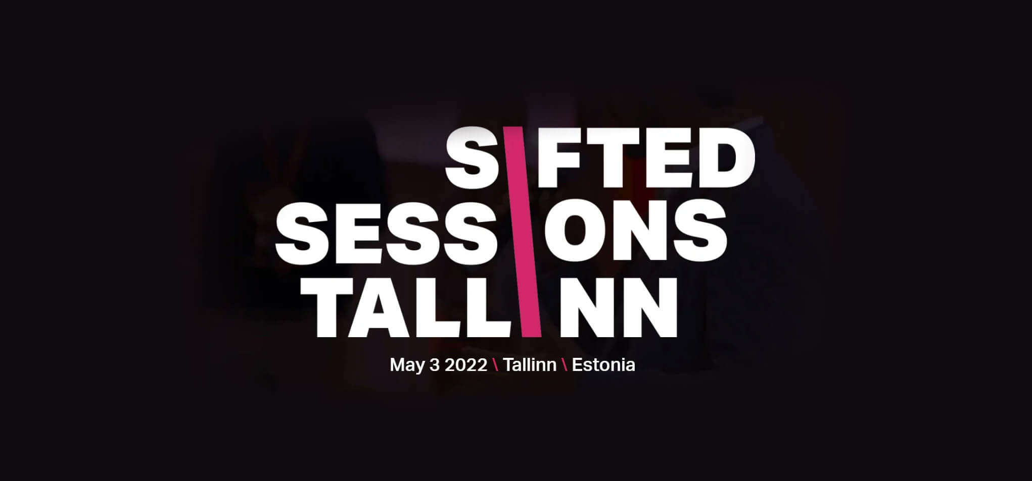 Sifted Sessions Tallinn